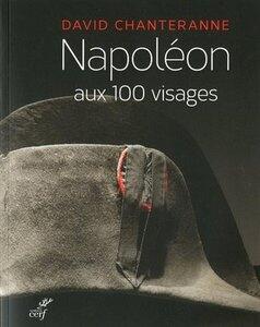 Chanteranne David: Napoleon aux 100 visages