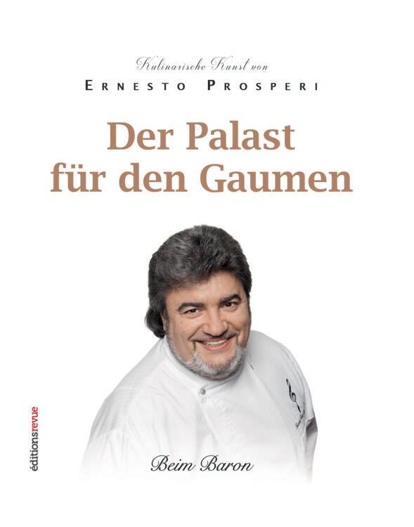 Der Palast für den Gaumen | Ernesto Prosperi