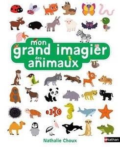 Choux Nathalie: Mon grand imagier des animaux