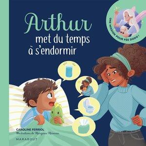 Ferriol/Moineau: Arthur met du temps a s'endormir