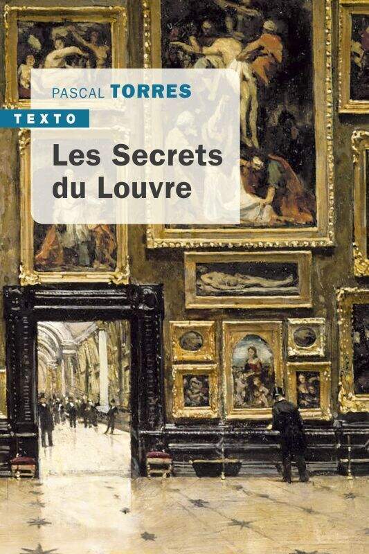 TALLANDIER Torres Pascal: Les secrets du louvre | Letzshop