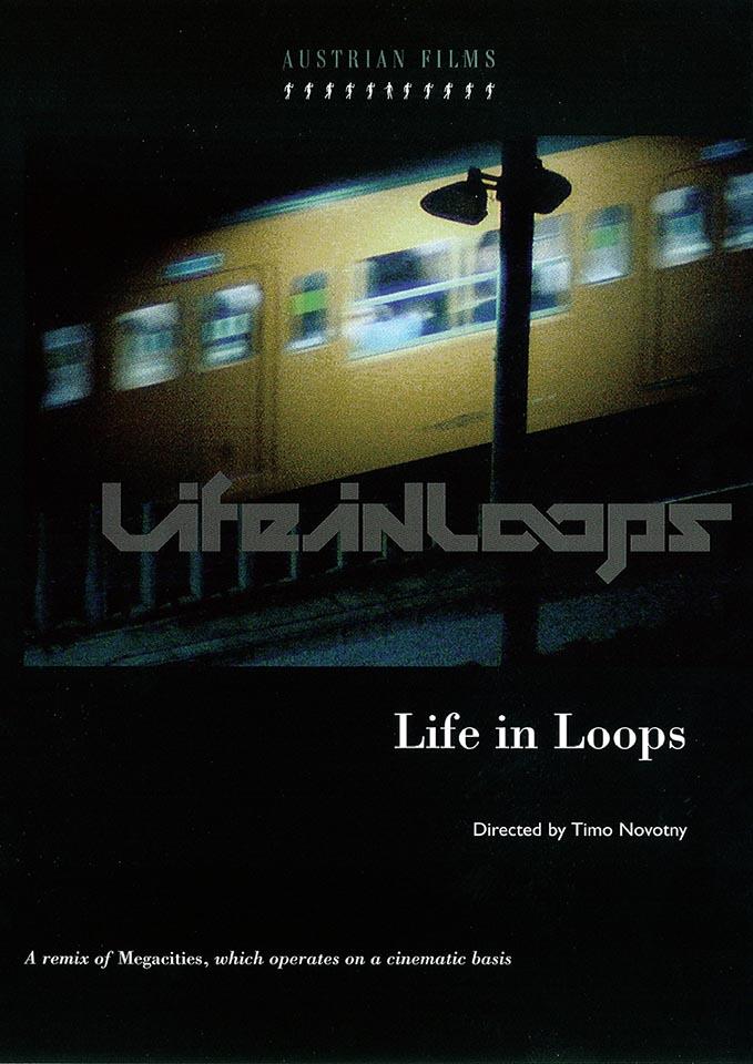 LIFE IN LOOPS, A MEGACITIES RMX