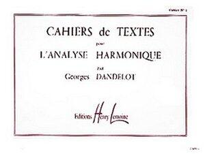 Dandelot Georges: Cahiers de textes l'analyse harmonique vol.1 --- formation musicale