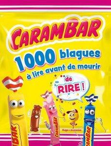 Carambar - 1000 blagues a lire avant de mourir