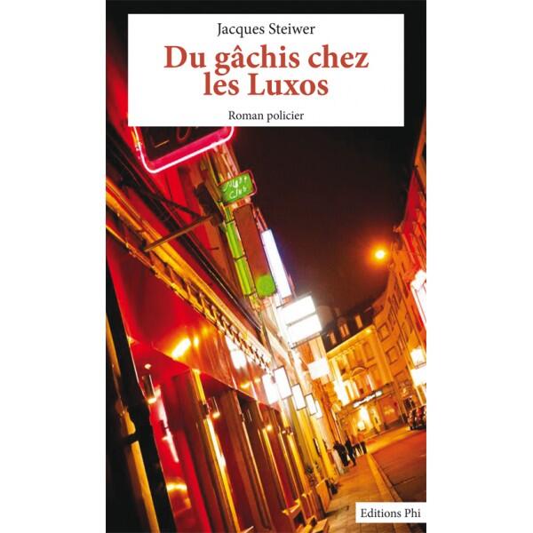 Du gâchis chez les Luxos