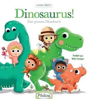 Dinosaurus! Dat grousst Dinobuch