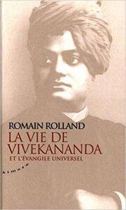 Rolland Romain: La vie de vivekananda