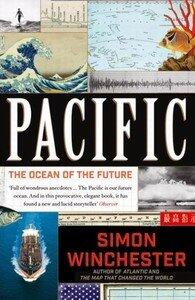 Winchester, Simon: Pacific The Ocean of the Future