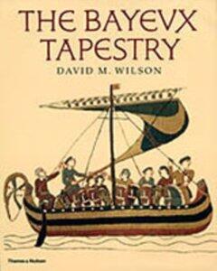 Wilson David M: The bayeux tapestry /anglais