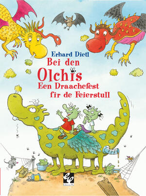 Dietl E: Bei den Olchis, een Drachenfest fir de Feierstull