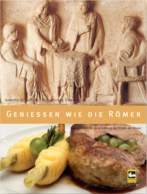 Geniessen wie die Römer