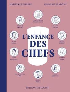 Letertre/Alarcon: L'enfance des chefs - one-shot - l'enfance des chefs