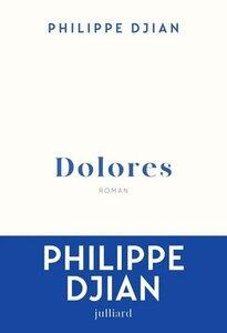 Djian, Philippe: Dolores Roman, julliard
