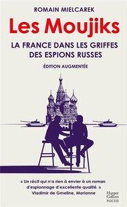Mielcarek Romain: Les moujiks - La France dans les griffes des espions russes