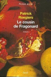 Roegiers Patrick: Le cousin de fragonard