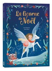 Papineau/Masse: La licorne de noel