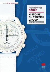 Donze Pierre-Yves: Histoire du swatch group