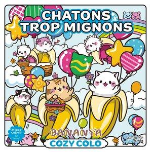 Fourrier Sandrine: Cozy colo bananya - chatons trop mignons