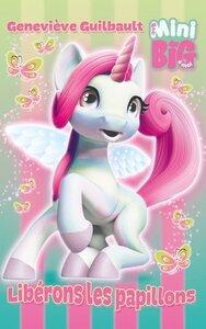 Guilbault Genevieve: Celeste la licorne - romans - celeste la licorne - liberons les papillons