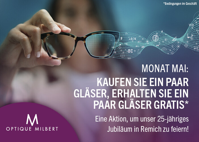Optique Milbert fête ses 25 ans à Remich- Action moi de mai: 2e paire verres gratuits