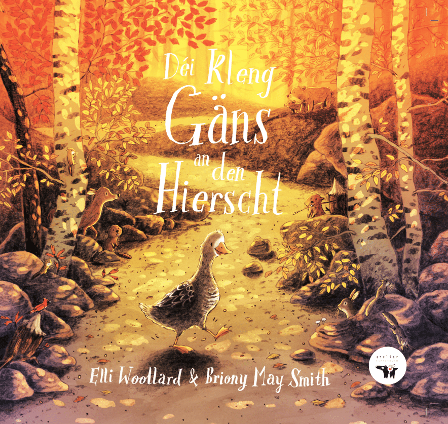 Buch: Déi kleng Gäns an den Hierscht (L) Elly Woollard, Briony May Smith