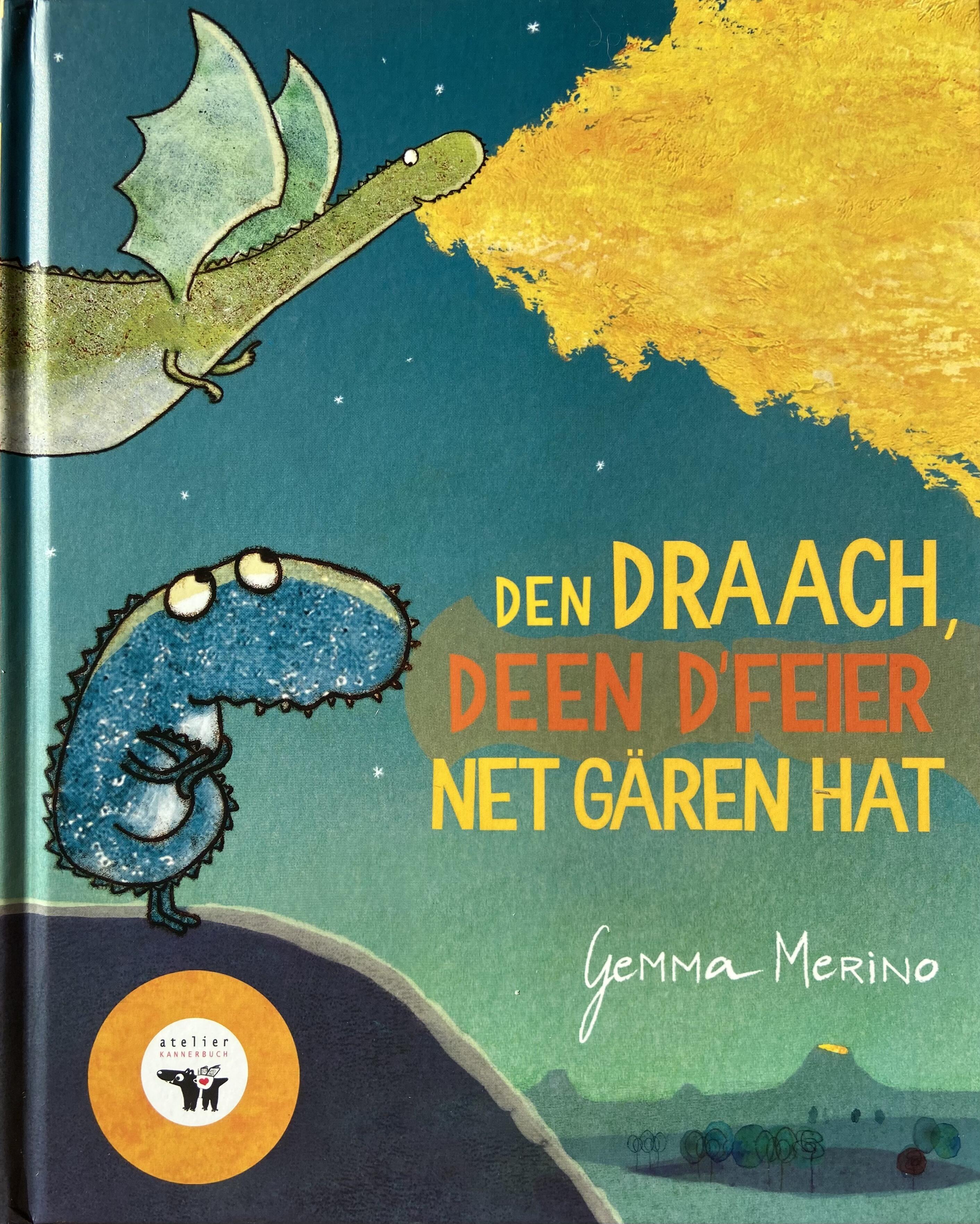 Buch: Den Draach, deen d'Feier net gären hat - Gemma Merino