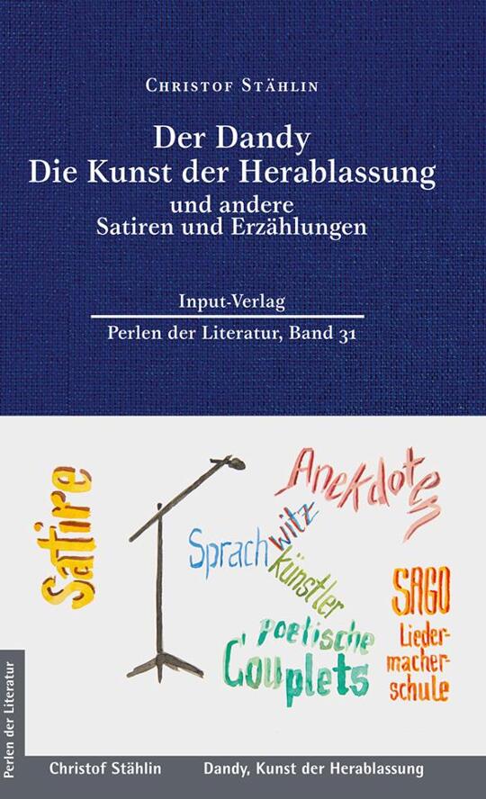 Der Dandy, Die Kunst der Herablassung, und andere Satiren und Erzählungen | Stählin, Christof