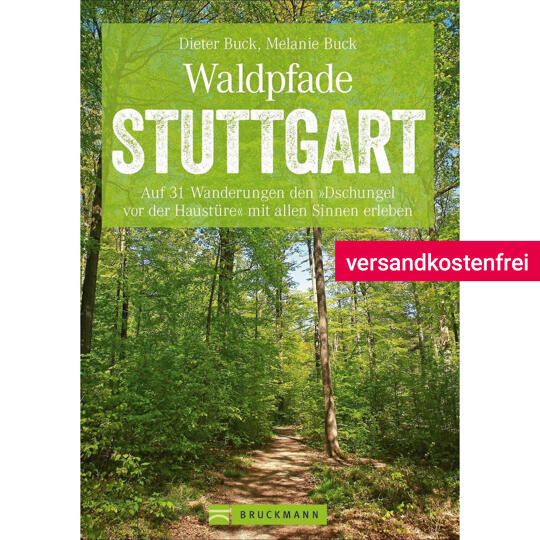 Waldpfade Stuttgart | Buck, Dieter; Buck, Melanie