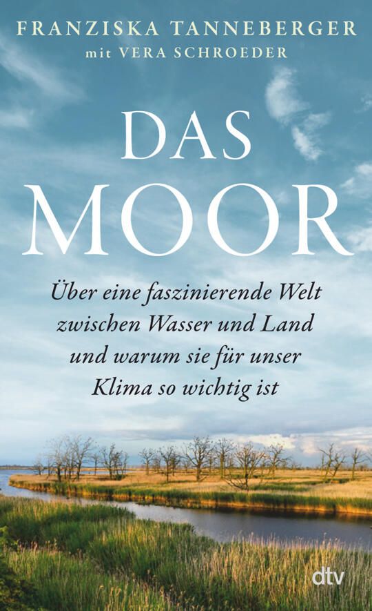 Das Moor | Tanneberger, Franziska