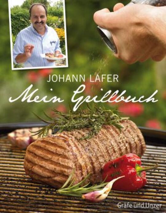Mein Grillbuch; Johann Lafer