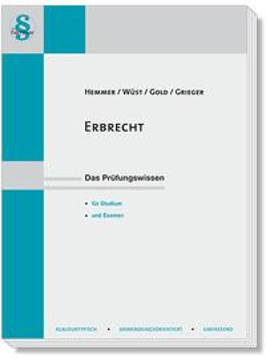 Erbrecht | Hemmer, Karl-Edmund; Wüst, Achim; Gold, Ingo; Grieger, Michael