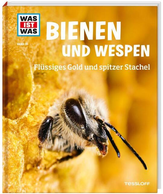 WAS IST WAS Band 19 Bienen und Wespen. Flüssiges Gold und spitzer Stachel | Rigos, Alexandra