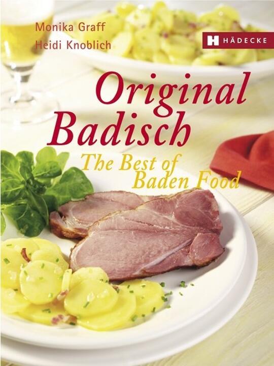 Original Badisch - The Best of Baden Food | Graff, Monika; Knoblich, Heidi