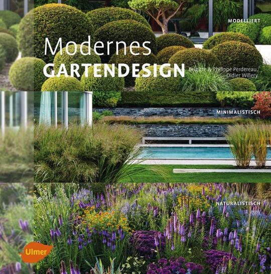 Modernes Gartendesign | Perdereau, Philippe; Perdereau, Phillippe; Willery, Didier