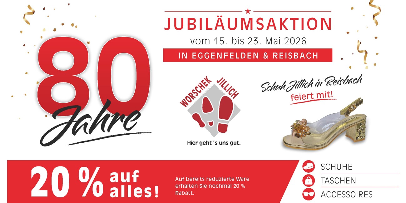 80 Jahre Schuh Worschek-Jillich: Wir feiern mit 20% auf alles!