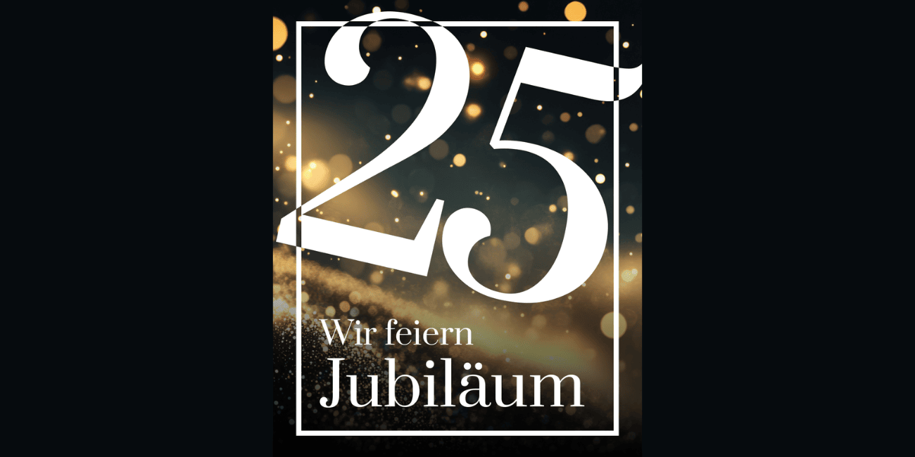 Wir feiern Jubiläum!