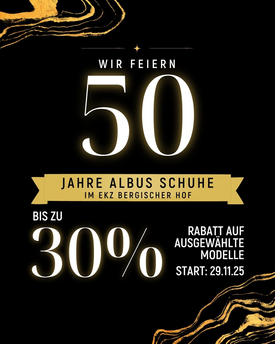 Wir feiern 50 Jahre Albus Schuhe Gummersbach im Einkaufszentrum Bergischer Hof