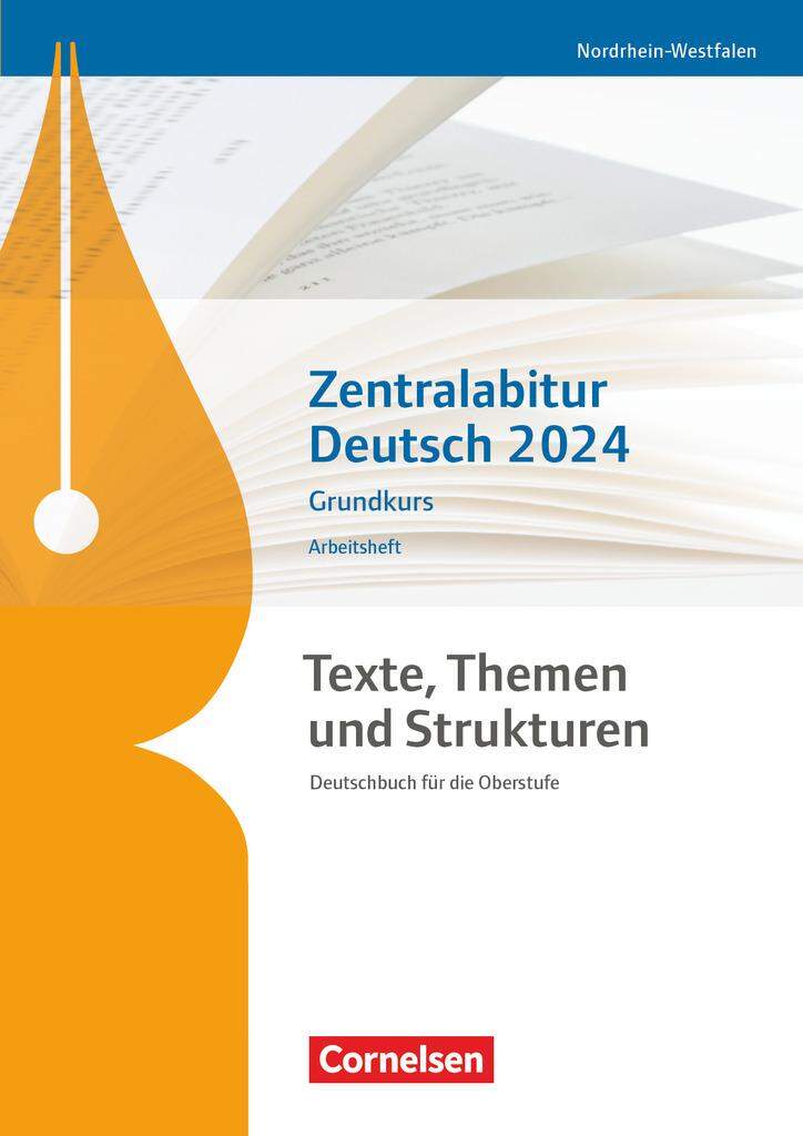 Texte, Themen Und Strukturen. Zentralabitur Deutsch 2024 - Grundkurs ...